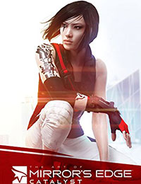 The Art of Mirror's Edge: Catalyst The Art of Mirror's Edge: Catalyst