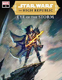 Star Wars: The High Republic: Eye of the Storm Star Wars: The High Republic: Eye of the Storm