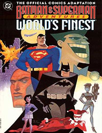 Batman & Superman Adventures: World's Finest Batman & Superman Adventures: World's Finest
