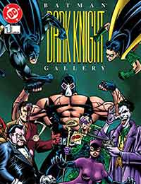 Batman: Dark Knight Gallery Batman: Dark Knight Gallery