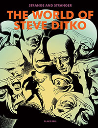Strange and Stranger: The World of Steve Ditko