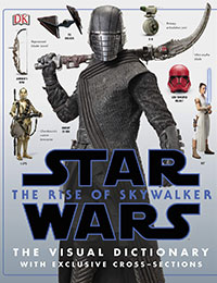 Star Wars: The Rise of Skywalker: The Visual Dictionary Star Wars: The Rise of Skywalker: The Visual Dictionary