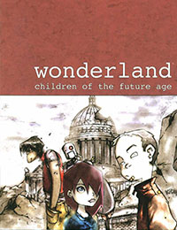 Wonderland: Children of the Future Age Wonderland: Children of the Future Age