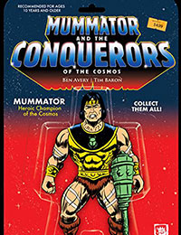 Mummator and the Conquerors of the Cosmos Mummator and the Conquerors of the Cosmos