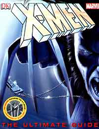 X-Men: The Ultimate Guide X-Men: The Ultimate Guide