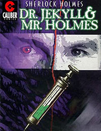 Sherlock Holmes: Dr. Jekyll & Mr. Holmes Sherlock Holmes: Dr. Jekyll & Mr. Holmes