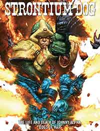 Strontium Dog: The Life and Death of Johnny Alpha: Dogs of War Strontium Dog: The Life and Death of Johnny Alpha: Dogs of War
