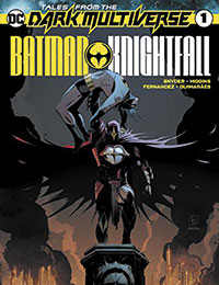 Tales from the Dark Multiverse: Batman Knightfall Tales from the Dark Multiverse: Batman Knightfall