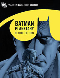 Batman/Planetary Deluxe Batman/Planetary Deluxe