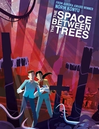 The Space Between the Trees