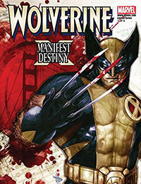 Wolverine: Manifest Destiny Wolverine: Manifest Destiny