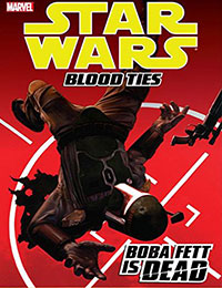 Star Wars: Blood Ties - Boba Fett is Dead Star Wars: Blood Ties - Boba Fett is Dead