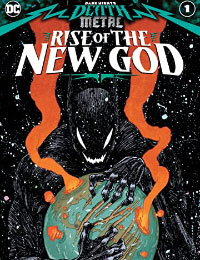 Dark Nights: Death Metal Rise of the New God Dark Nights: Death Metal Rise of the New God