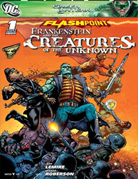 Flashpoint: Frankenstein & The Creatures of the Unknown Flashpoint: Frankenstein & The Creatures of the Unknown