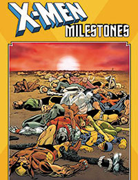 X-Men Milestones: Fall of the Mutants X-Men Milestones: Fall of the Mutants