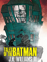 Tales of the Batman: J.H. Williams III Tales of the Batman: J.H. Williams III