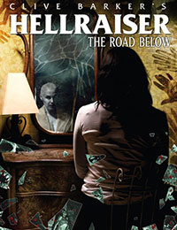 Clive Barker's Hellraiser: The Road Below Clive Barker's Hellraiser: The Road Below