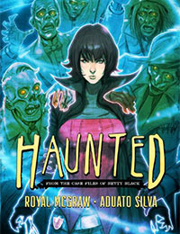 Haunted: From The Case Files of Betty Black Haunted: From The Case Files of Betty Black