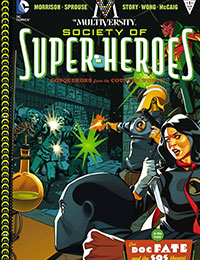 The Multiversity: The Society of Super-Heroes: Conquerors of the Counter-World The Multiversity: The Society of Super-Heroes: Conquerors of the Counter-World