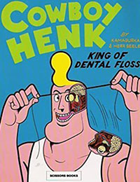 Cowboy Henk: King of Dental Floss Cowboy Henk: King of Dental Floss