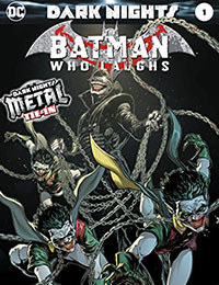 Dark Nights: The Batman Who Laughs Dark Nights: The Batman Who Laughs