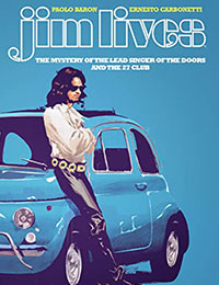 Jim Lives: The Mystery of the Lead Singer of The Doors and the 27 Club OGN Jim Lives: The Mystery of the Lead Singer of The Doors and the 27 Club OGN