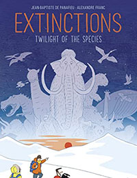 Extinctions: Twilight of the Species Extinctions: Twilight of the Species
