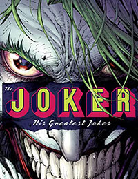 The Joker: His Greatest Jokes The Joker: His Greatest Jokes