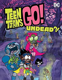 Teen Titans Go! Undead?! Teen Titans Go! Undead?!