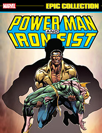 Power Man And Iron Fist Epic Collection Power Man And Iron Fist Epic Collection