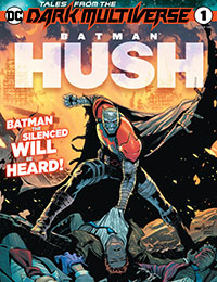 Tales From the Dark Multiverse: Batman: Hush Tales From the Dark Multiverse: Batman: Hush