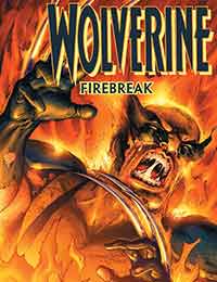 Wolverine: Firebreak Wolverine: Firebreak