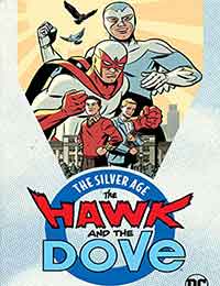 The Hawk and the Dove: The Silver Age The Hawk and the Dove: The Silver Age
