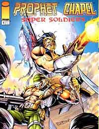 Prophet/Chapel: Super Soldiers Prophet/Chapel: Super Soldiers
