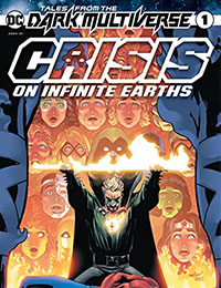Tales from the Dark Multiverse: Crisis on Infinite Earths Tales from the Dark Multiverse: Crisis on Infinite Earths