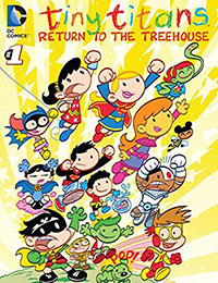 Tiny Titans: Return To the Treehouse Tiny Titans: Return To the Treehouse
