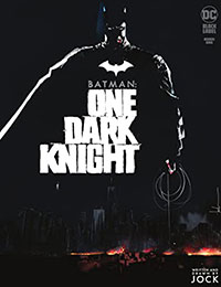Batman: One Dark Knight Batman: One Dark Knight