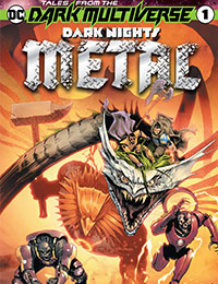 Tales From the Dark Multiverse: Dark Nights Metal Tales From the Dark Multiverse: Dark Nights Metal