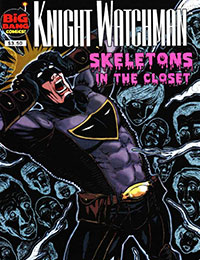 Knight Watchman: Skeletons In The Closet Knight Watchman: Skeletons In The Closet