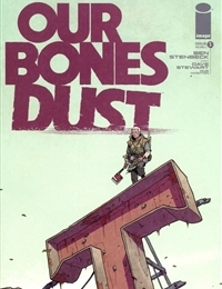Our Bones Dust Our Bones Dust