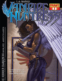L.A. Banks' Vampire Huntress: Dawn and Darkness L.A. Banks' Vampire Huntress: Dawn and Darkness
