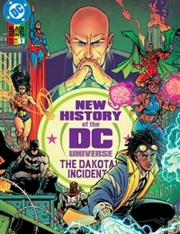 New History of the DC Universe: The Dakota Incident