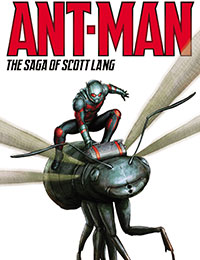 Ant-Man: The Saga Of Scott Lang Ant-Man: The Saga Of Scott Lang