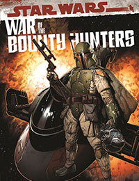 Star Wars: War of the Bounty Hunters Omnibus Star Wars: War of the Bounty Hunters Omnibus