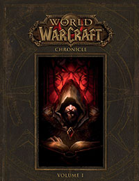 World of Warcraft Chronicle Vol. 1 World of Warcraft Chronicle Vol. 1