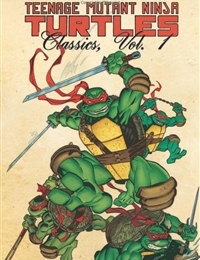 Teenage Mutant Ninja Turtles Classics Teenage Mutant Ninja Turtles Classics