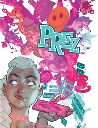 Prez by Mark Russell and Ben Caldwell: The Deluxe Edition