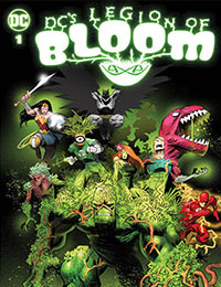 DC's Legion of Bloom DC's Legion of Bloom