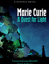 Marie Curie: A Quest For Light