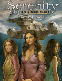 Serenity Volume 2: Better Days and Other Stories Serenity Volume 2: Better Days and Other Stories